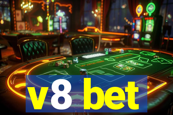 v8 bet